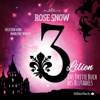 3 Lilien 3: Das dritte Buch des Blutadels - Rose Snow