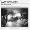 XX- - Last Witness lyrics