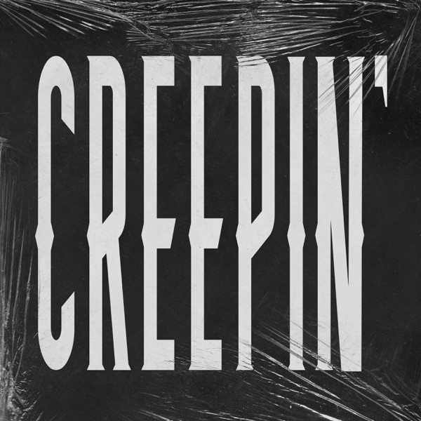 Creepin' - Single