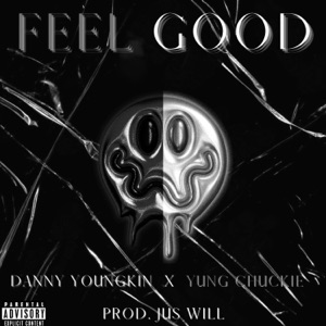 Feel Good (feat. Yung Chuckie)