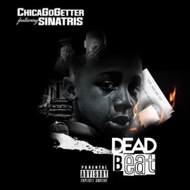 DEAD BEAT (feat. SINATRIS) Chicagogetter