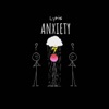 Anxiety - Single