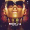 Hound Dog