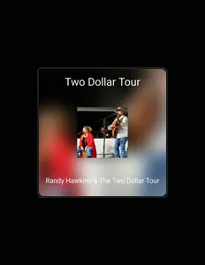 Listen to Randy Hawkins & The Two Dollar Tour, watch music videos, read bio, see tour dates & more!