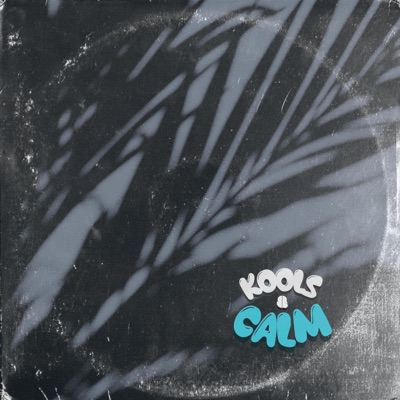Kools & Calm - Single