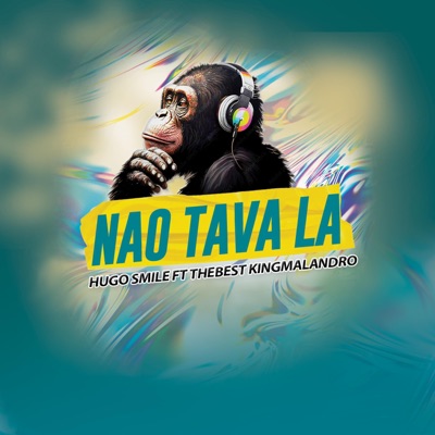 NAO TAVA LA (feat. THEBEST KINGMALANDRO) - Single