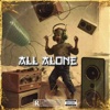 All Alone (feat. Famous) - Single