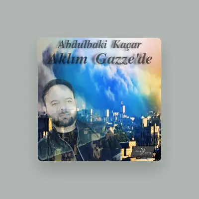 Listen to Abdulbaki Kaçar, watch music videos, read bio, see tour dates & more!