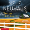 Zeiten des Sturms (Sheridan-Grant-Serie 3) - Nele Neuhaus