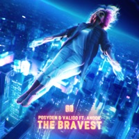 The Bravest (feat. ANOOK) - Single - Posyden & Valido
