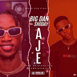 Aje (feat. Shoday) Bigdan