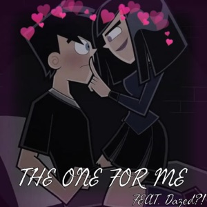 The One for Me!