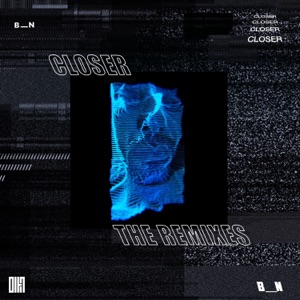 CLOSER : The REMIXES (feat. Tom Sanders) - Single