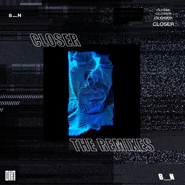 CLOSER : The REMIXES (feat. Tom Sanders) - Single