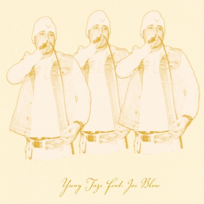 Yung Taze (feat. Joe Blow & Yung Taze) - Single