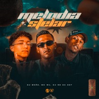 Melodia Stelar - Single - Dj Bnão, MC W1 & DJ RD DA DZ7