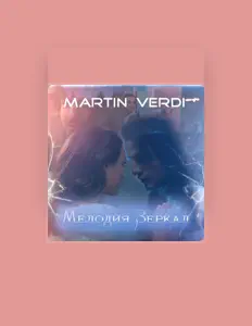 Escucha a Martin Verdi, mira videos musicales, lee su biografía, consulta las fechas de las gira y más.