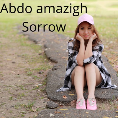 Song - Sorrow - Abdo amazigh