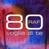80 VOGLIA DI TE