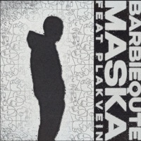 Maska (feat. PLAKVEIN) - Single - BarBieQute