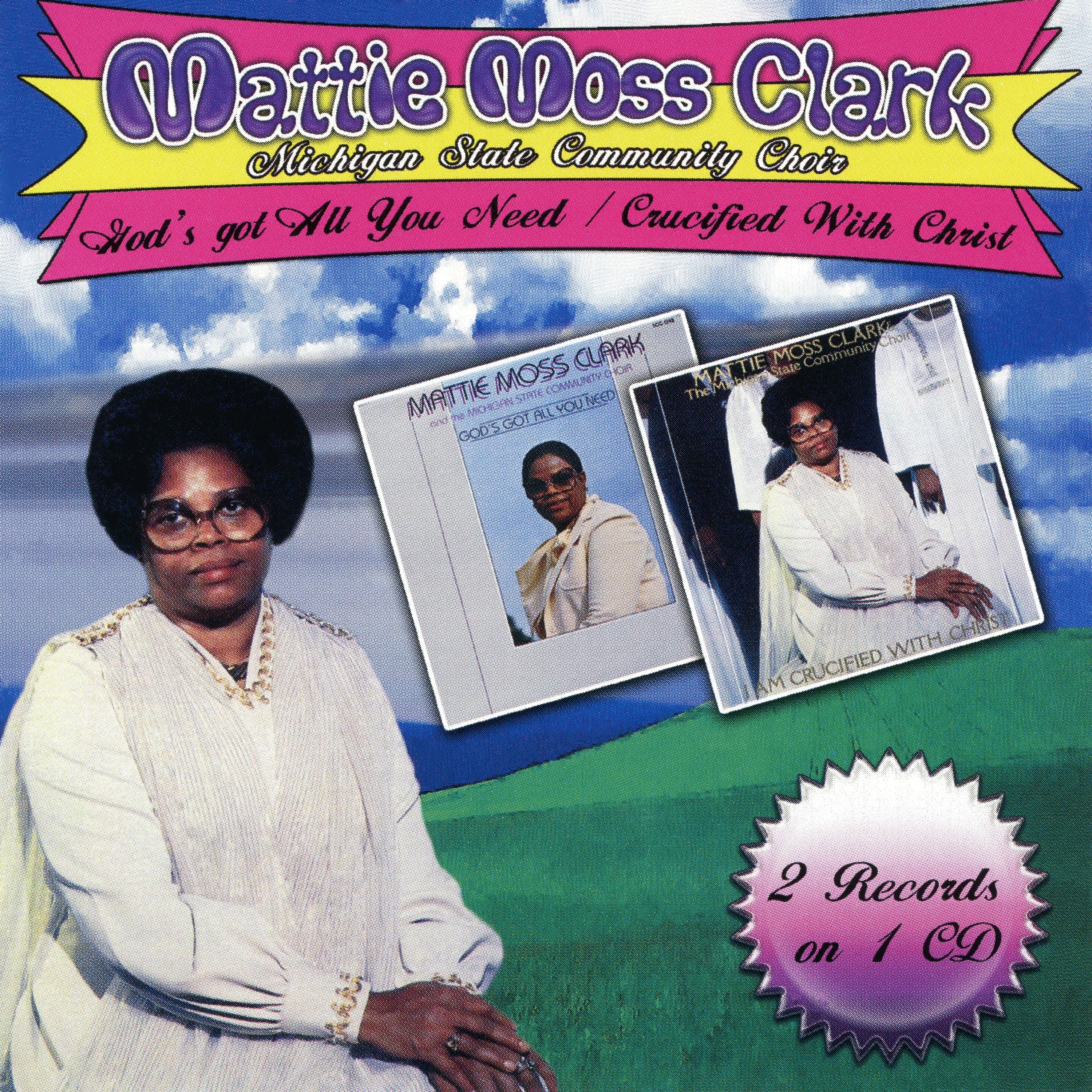 God's Got All You Need / Crucified With Christ