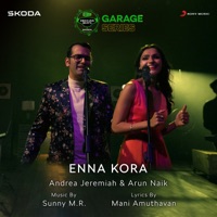 Enna Kora - Single - Sunny M.R., Andrea Jeremiah & Arun naik