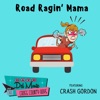 Road Ragin' Mama (feat. Crash Gordon) - Single