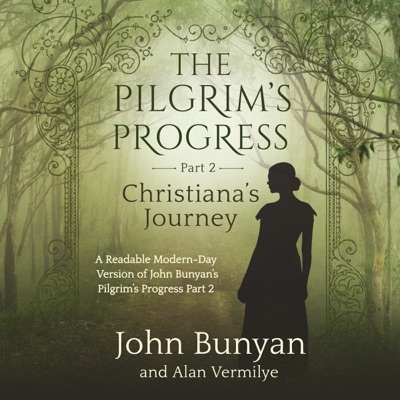 Christiana's Journey: The Pilgrim's Progress Series, Book 2 (Unabridged)