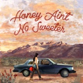 Honey Ain’t No Sweeter by Willow Avalon