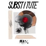 Substitute - Manic