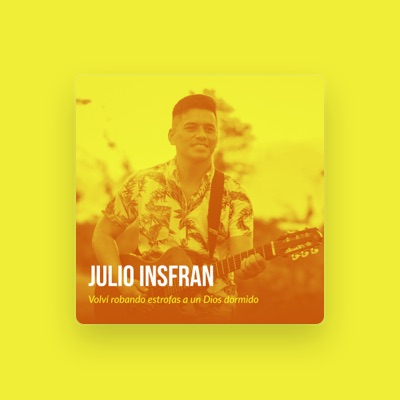 Listen to Julio Insfrán, watch music videos, read bio, see tour dates & more!