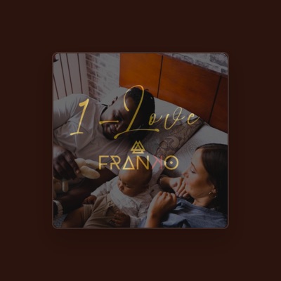 Listen to Franko 24/7, watch music videos, read bio, see tour dates & more!