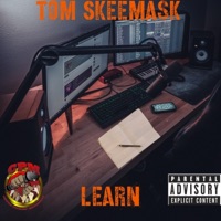 Learn - Single - Tom Skeemask