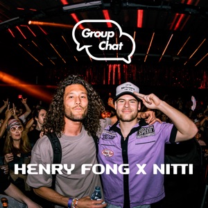 Group Chat Club: Henry Fong x NITTI in Los Angeles, 2023 (DJ Mix)