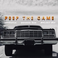 Peep the Game (feat. Infinite Tgm & Project Pat) - Single - lowprofile