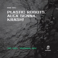 The Call - Single - Plastic Robots, Krash! & Alex Senna