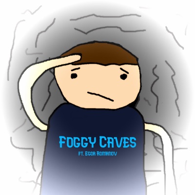 Foggy Caves (feat. Egor Romanov) - Single