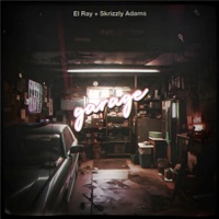 Garage - Single - El Ray & Skrizzly Adams