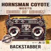Backstabber (Hornsman Coyote Meets House of Riddim) artwork
