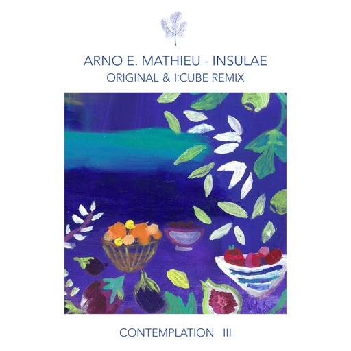 Insulae (incl. I:Cube Remix) - Single by Arno E. Mathieu