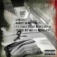 Bandz In My Pants (feat. Lukiss & Fast Eddie) - Single - YFS Kvsh