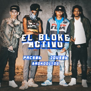 El Bloke Activo (feat. Jou 506 & Brokoolyog)