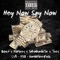 Hey now say now (feat. $upect, MoMoney & Teroy) - DaRealHumbleTee lyrics