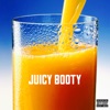 Juicy Booty - Single