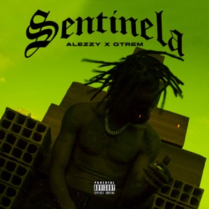 Sentinela (feat. Gtrem)