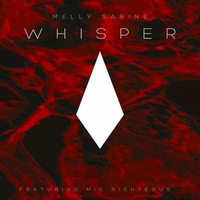 Whisper (feat. Mic Righteous) - Single