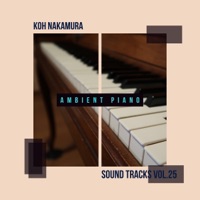 Koh Nakamura Sound Tracks Vol.25 Ambient Piano