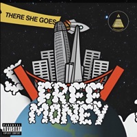 There She Goes (feat. Constantine) - Single - Free$money