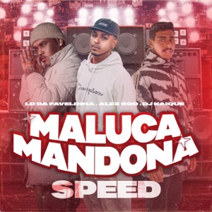 Maluca Mandona (Speed)