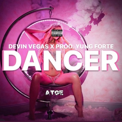 Dancer (feat. Yung Forte) - Single